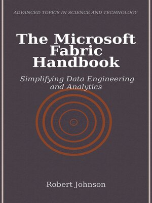 cover image of The Microsoft Fabric Handbook